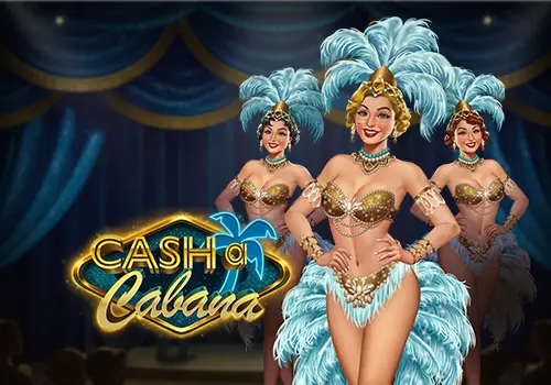 Cash a Cabana